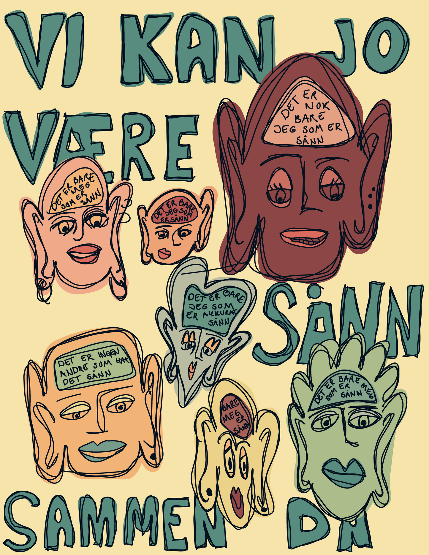 Vi kan jo være sånn sammen